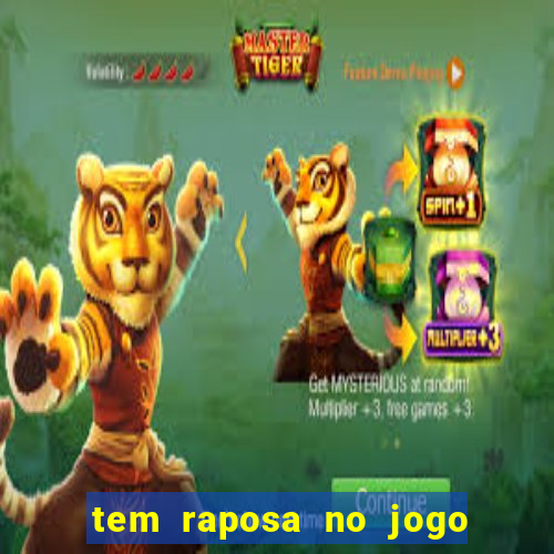 tem raposa no jogo do bicho